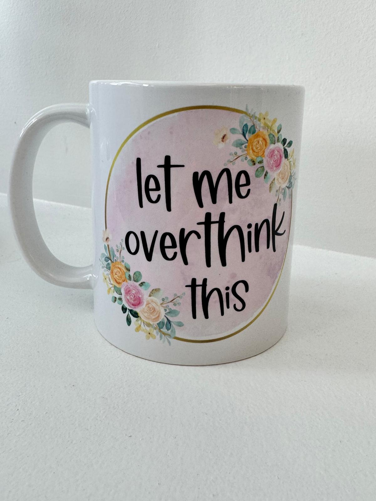 Personalised Overthinker Mug